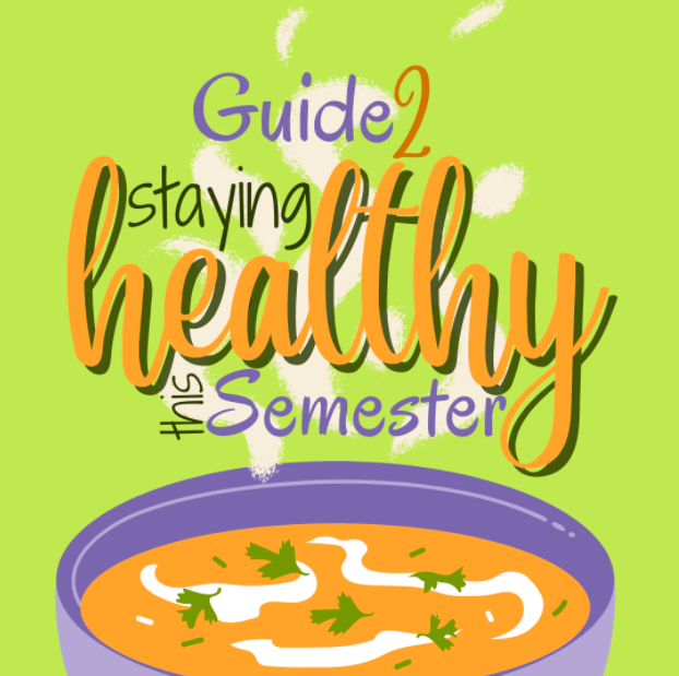 Stay healthy during this semester with Natalia Barones guide to avoiding cold and flu season. Graphic by Corinne McDevitt.