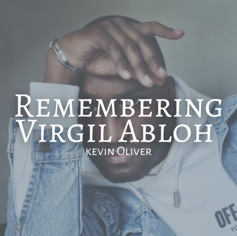 Kevin Oliver writes on the life of Virgil Abloh.