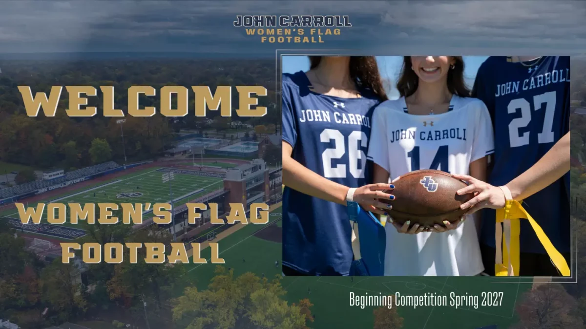 Women's Flag Football has been added as the 27th varsity sport on John Carroll's campus.